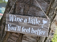 Wine a Little You'll feel better