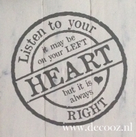 Wandbord 'Listen to your Heart'