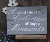 'A good life is ...'
